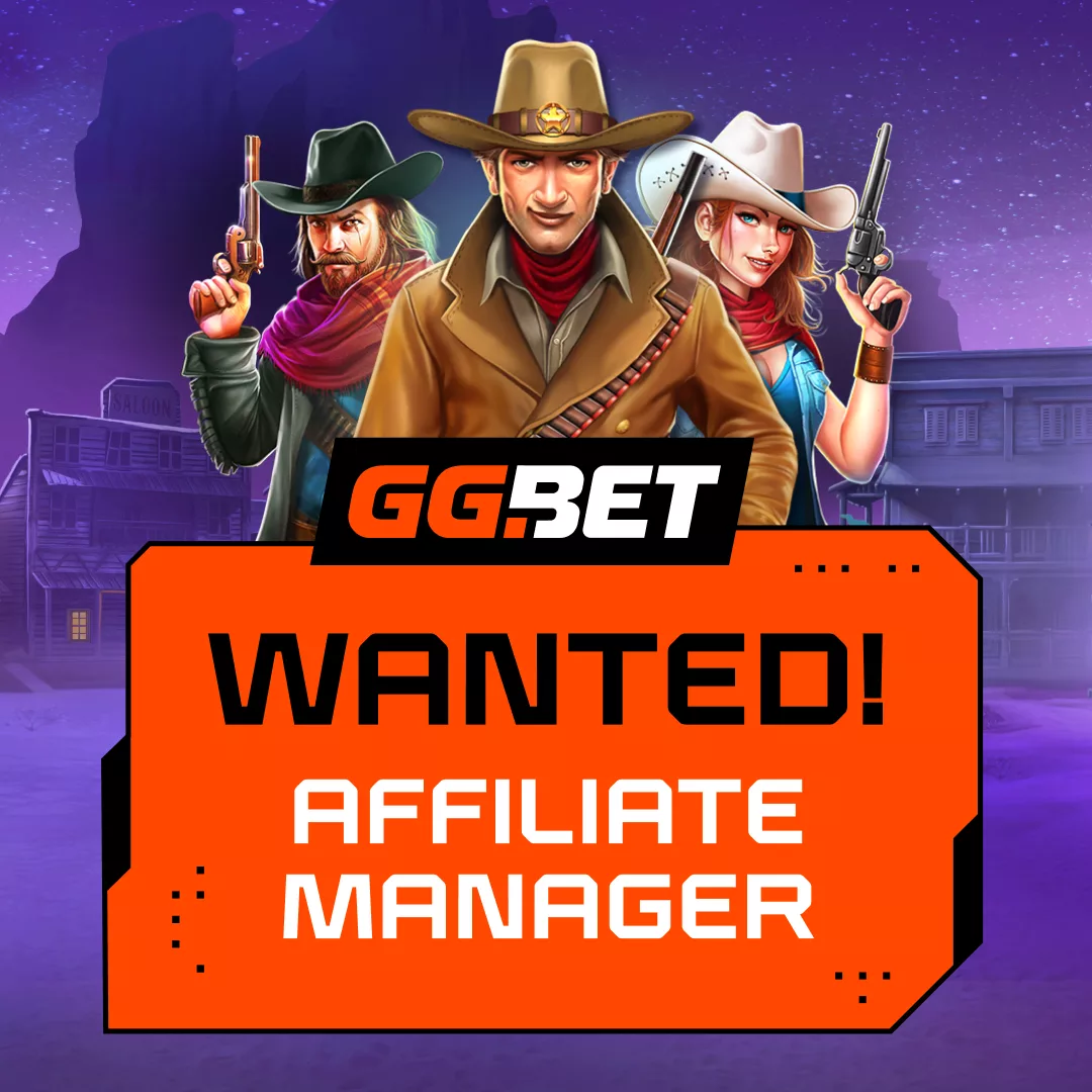 GG.BET шукає Affiliate Manager: вакансія для досвідчених фахівців з affiliate-маркетингу